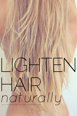 lighten your hair naturally